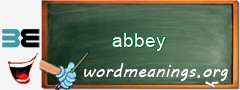 WordMeaning blackboard for abbey